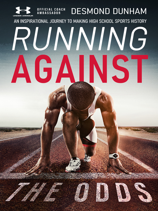 Title details for Running Against the Odds by Desmond Dunham - Available